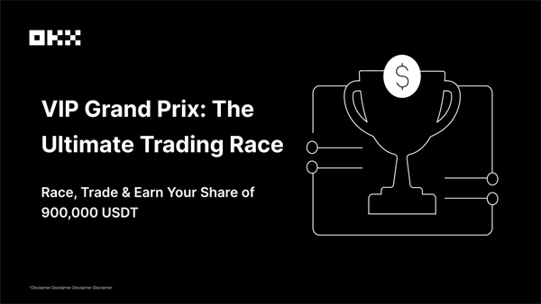 OKX VIP 그랑프리 대회 홍보 이미지 – 900,000 USDT 상금이 걸린 트레이딩 레이스 안내